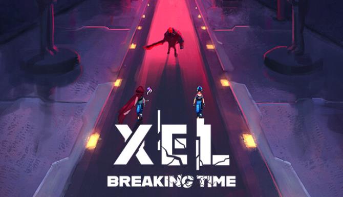 XEL &#8211; Breaking Time Free Download