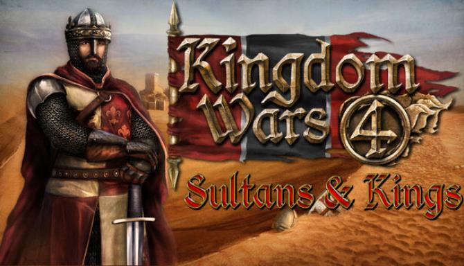 Kingdom Wars 4 &#8211; Sultans and Kings Free Download