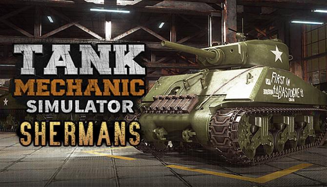 Tank Mechanic Simulator &#8211; Shermans DLC Free Download